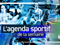 L'agenda sportif de la semaine en images