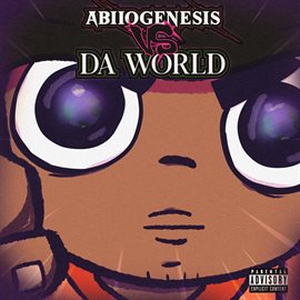 Cover image for Abiiogenesis VS Da World