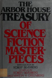 Cover of: The Arbor House treasury of science fiction masterpieces