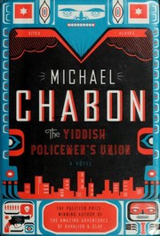 The Yiddish Policemen's Union by Michael Chabon