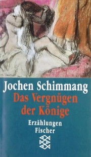 Cover of: Das Vergnügen der Könige