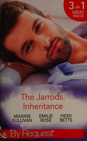 Cover of: Jarrods - Inheritance: Taming Her Billionaire Boss / Wedding His Takeover Target / Inheriting His Secret Christmas Baby