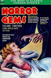 Cover of: Horror Gems, Volume Thirteen, Clark Ashton Smith and Others