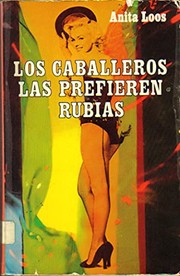 Cover of: Los Caballeros las Prefieren Rubias: Revelador Diario de una Señora Profesional