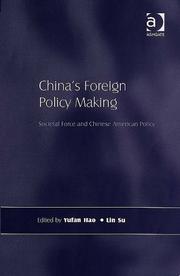 Cover of: China's foreign policy making: societal force and Chinese American policy