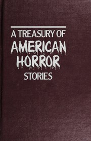 Treasury of American Horror Stories by Frank Mcsherry, Frank D. McSherry, Martin H. Greenberg, Charles Waugh, Ambrose Bierce, Jack London, Mark Twain, Kate Chopin, Stephen King, Isaac Asimov, Frederik Pohl