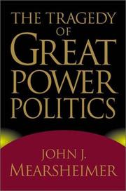 The Tragedy of Great Power Politics by John J. Mearsheimer