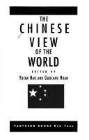 Cover of: The Chinese view of the world by edited by Yufan Hao and Guocang Huan.