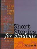 Short Stories for Students by Kathleen Wilson, Jennifer Smith, David Galens, Ira Mark Milne, Tim Akers, Carol Ullmann, Sara Constantakis, Michael L. LaBlanc, Jerry Moore, Timothy J. Sisler, Anne Marie Hacht