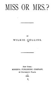 Cover of: Miss or Mrs? by Wilkie Collins, Wilkie Collins