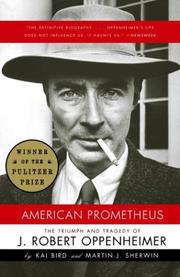 American Prometheus by Kai Bird, Martin J. Sherwin