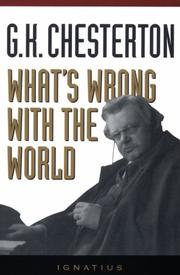 Cover of: What's wrong with the world by Gilbert Keith Chesterton, Gilbert Keith Chesterton