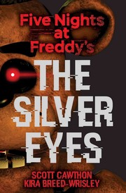 Cover of: The Silver Eyes (Five Nights At Freddy's #1)