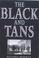 Cover of: The Black and Tans