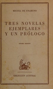 Cover of: Tres novelas ejemplares y un prólogo. --