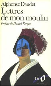 Lettres de mon moulin by Alphonse Daudet