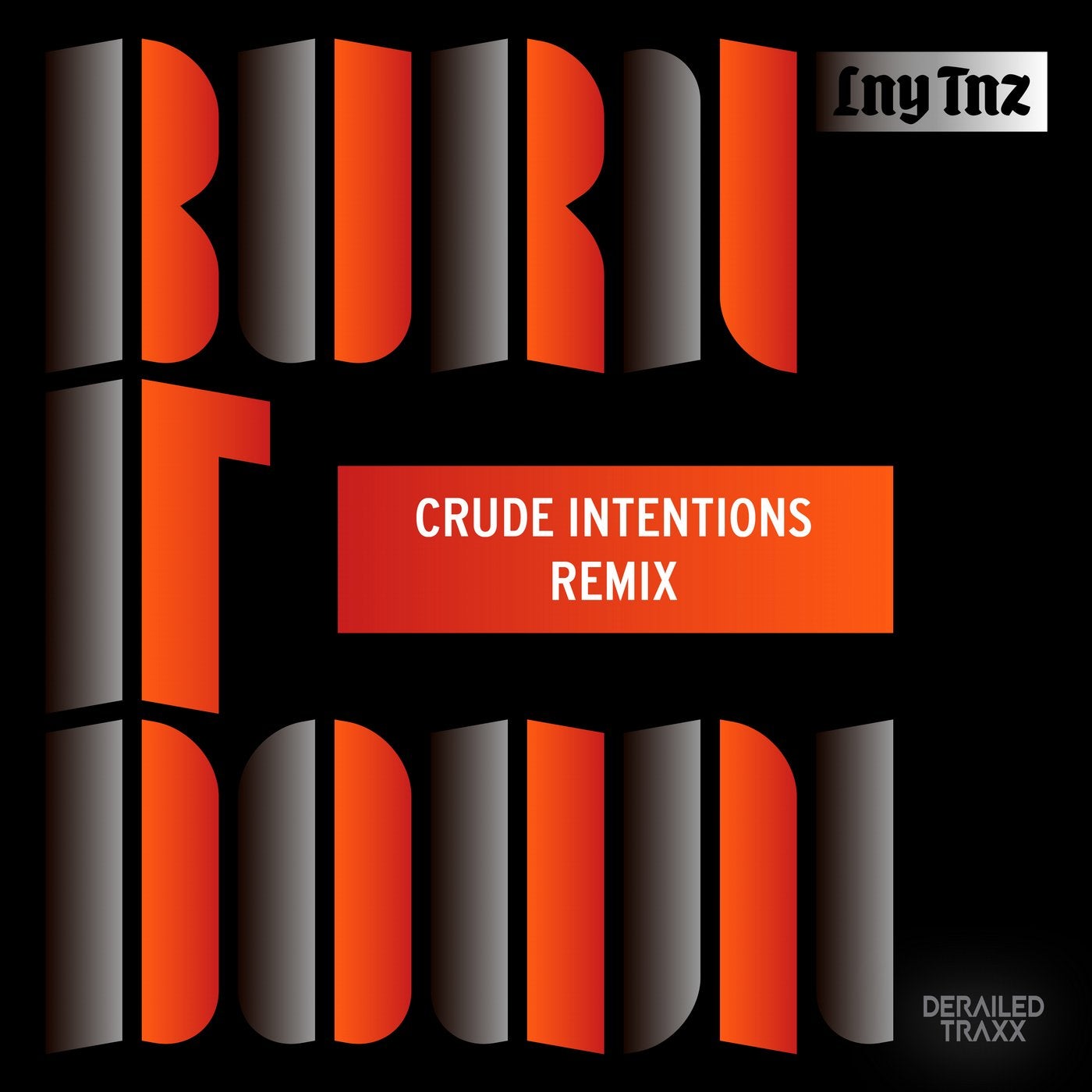 Burn It Down (Crude Intentions Remix)