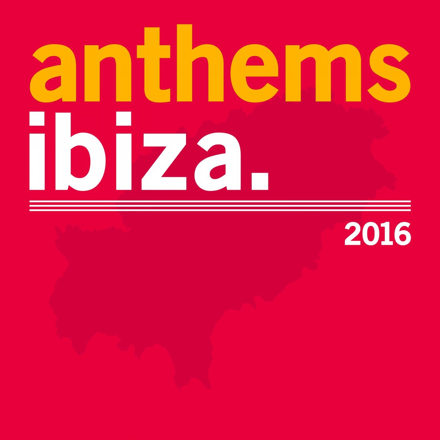 Ibiza Anthems - 2016