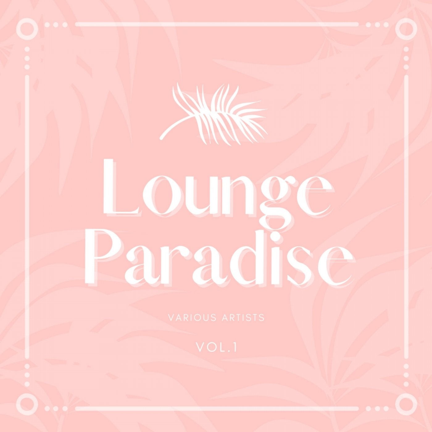 Lounge Paradise, Vol. 1