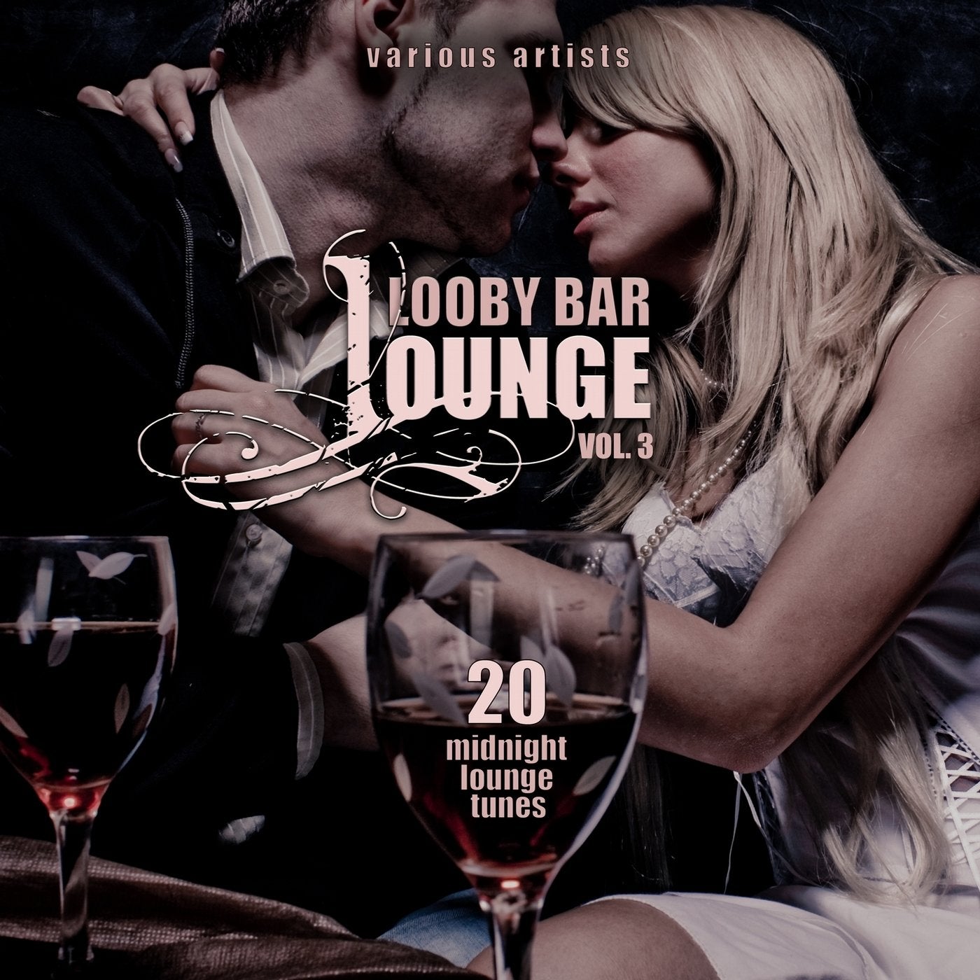 Lobby Bar Lounge, Vol. 3 (20 Midnight Lounge Tunes)