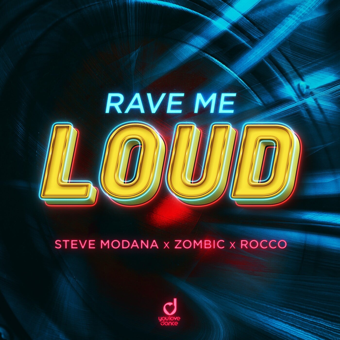 Rave Me Loud