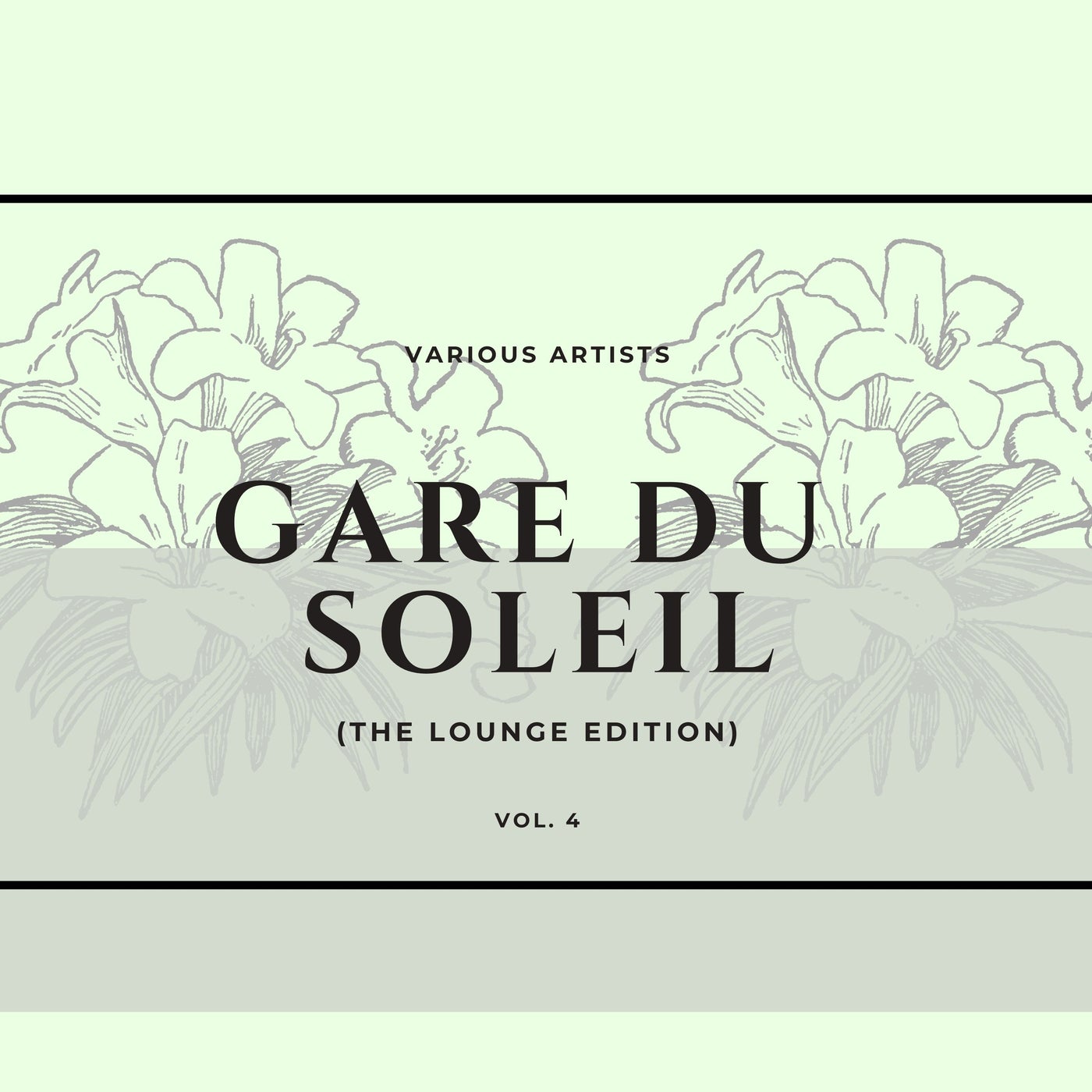 Gare Du Soleil (The Lounge Edition), Vol. 4