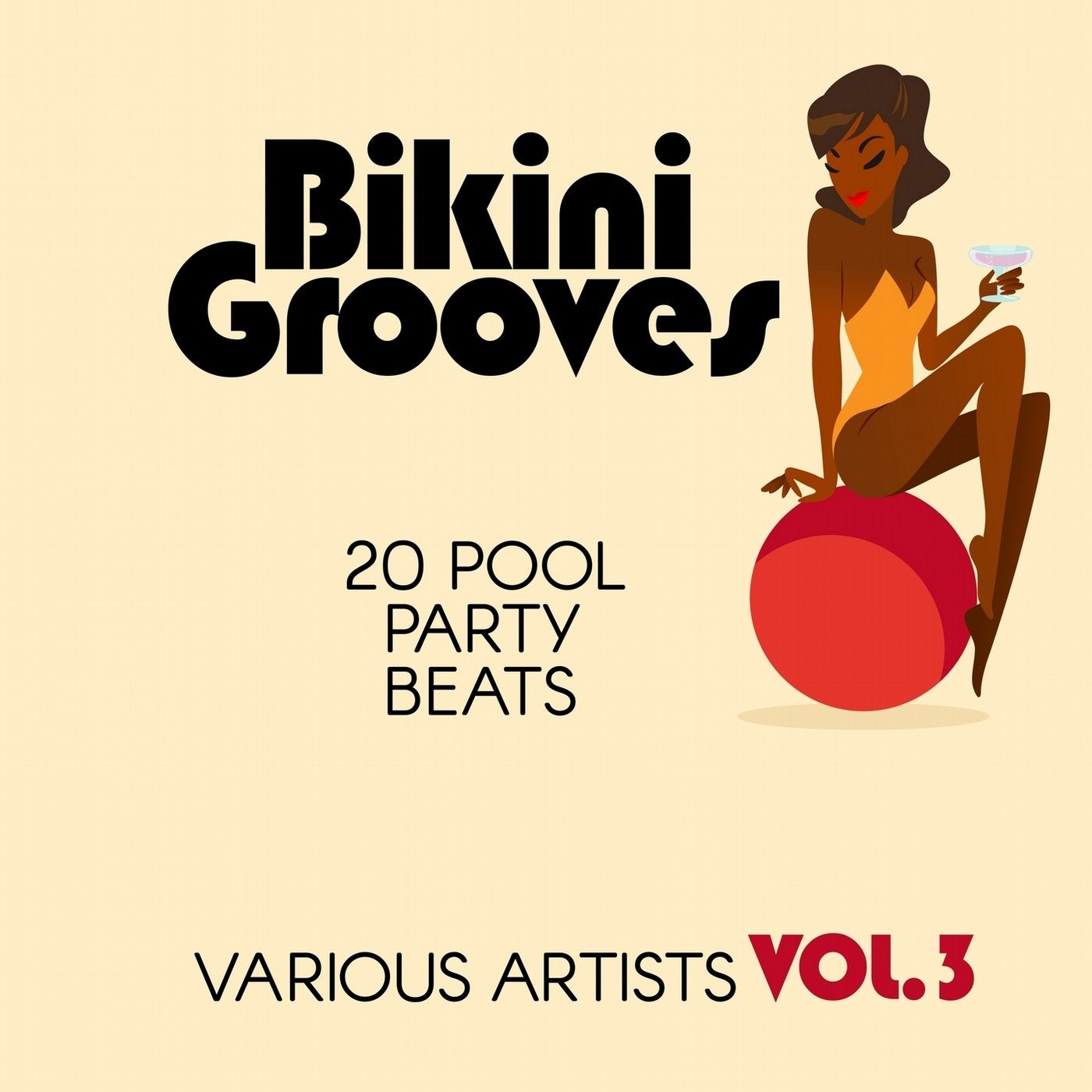 Bikini Grooves (20 Pool Party Beats), Vol. 3