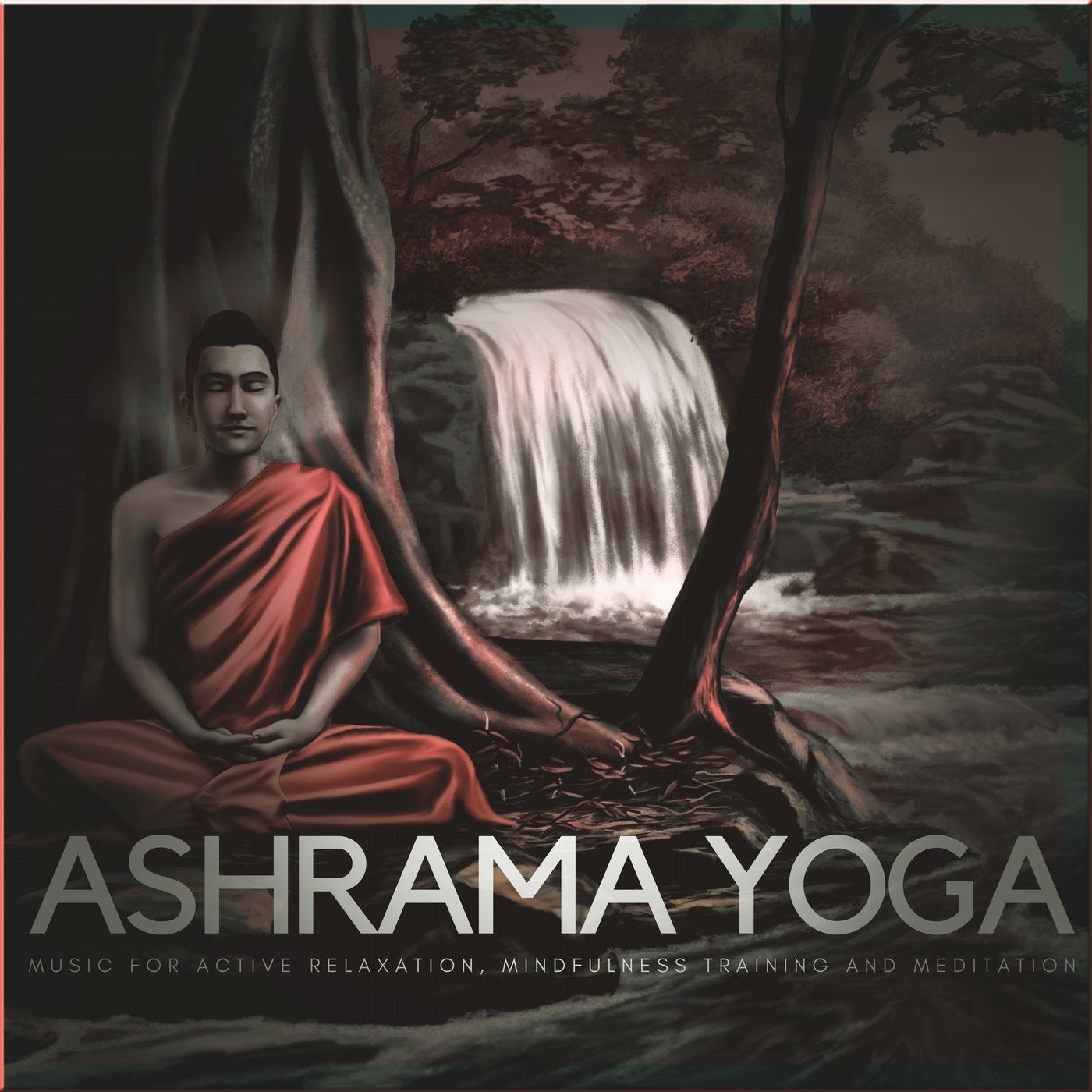 Ashrama Yoga (Music For Active Relaxation, Mindfulness Training And Meditation)