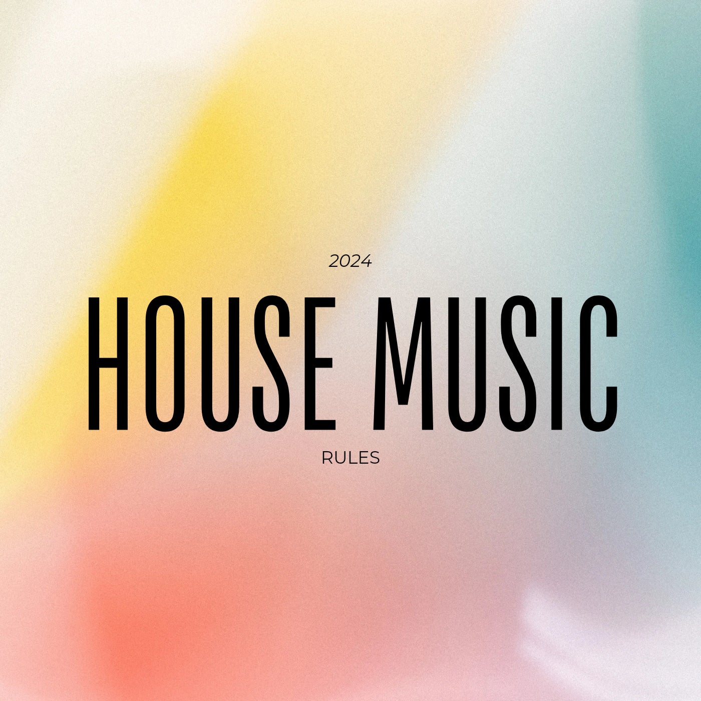 House Music Rules 2024