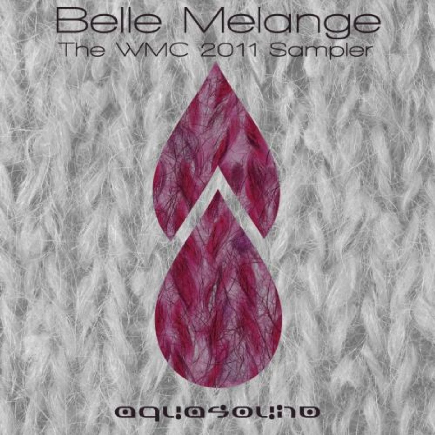 BELLE MELANGE: The WMC 2011 Sampler