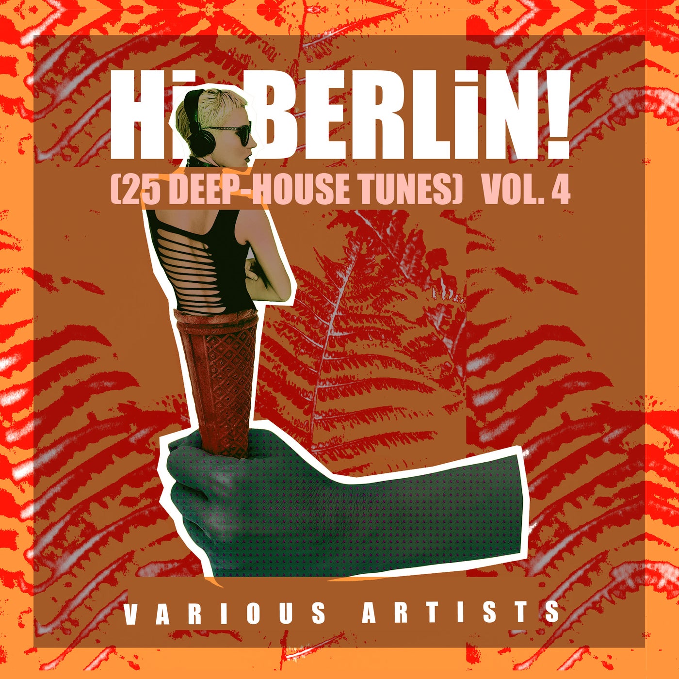 Hi Berlin! (Deep-House Tunes), Vol. 4