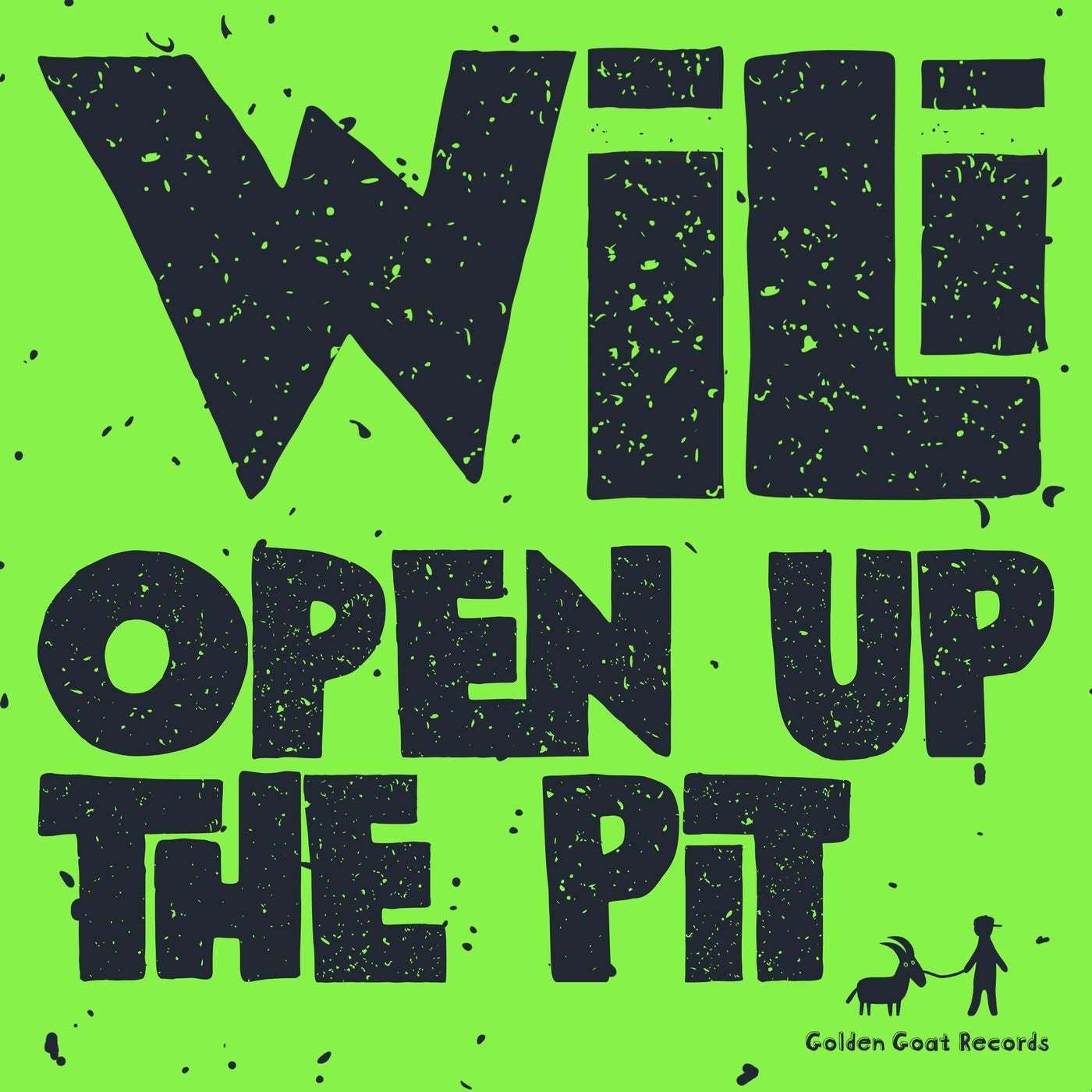 Open Up The Pit