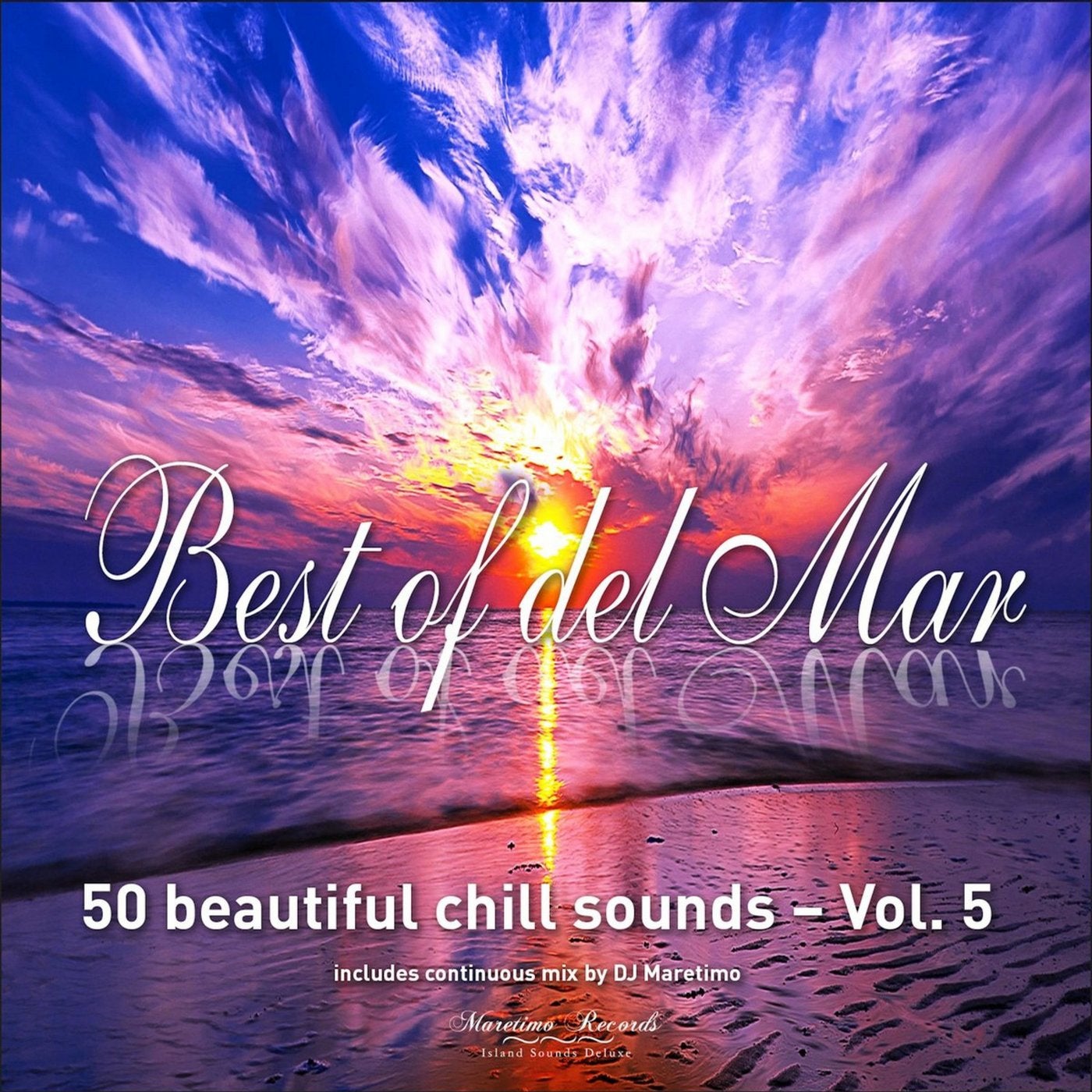 Best of Del Mar, Vol. 5 - 50 Beautiful Chill Sounds