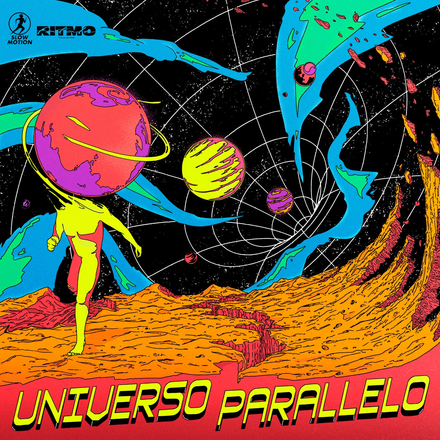 Slow Motion & Ritmo Fatale present Universo Parallelo