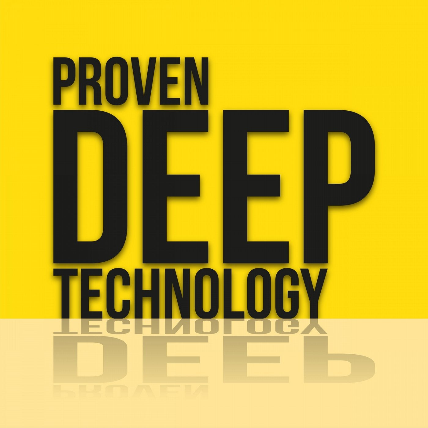 Proven Deep Technology