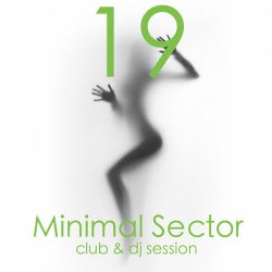 Minimal Sector, Vol. 19 (Club & DJ Session)