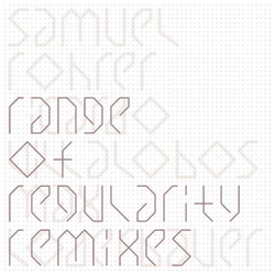 Range Of Regularity Remixes