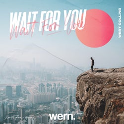 Wait For You