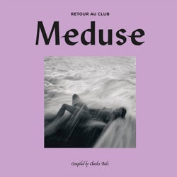 Retour Au Club Meduse Compiled By Charles Bals