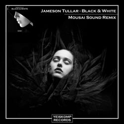 Black & White (Mousai Sound Remix)