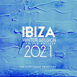 Ibiza Winter Session 2021 (The Deep-House Smoothies)