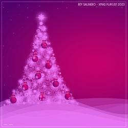 Rey Salinero - Xmas Playlist 2023