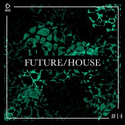 Future/House #14