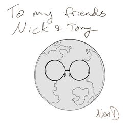 To My Friends Nick and Tony