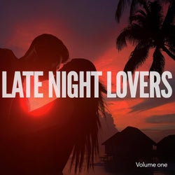 Late Night Lovers, Vol. 1 (Relaxed Erotic Night Lounge Music)