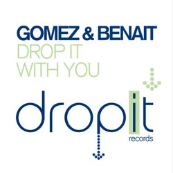 Drop It / With You