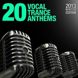 20 Vocal Trance Anthems - 2013 Winter Edition