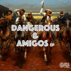 Dangerous & Amigos EP