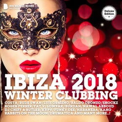 Ibiza 2018 Winter Clubbing (Deluxe Version)