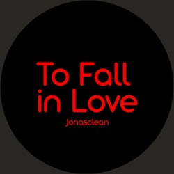 To Fall in Love